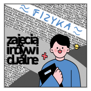 ZAJĘCIA INDYWIDUALNE z fizyki (w pakietach)